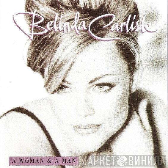 Belinda Carlisle - A Woman &amp; A Man
