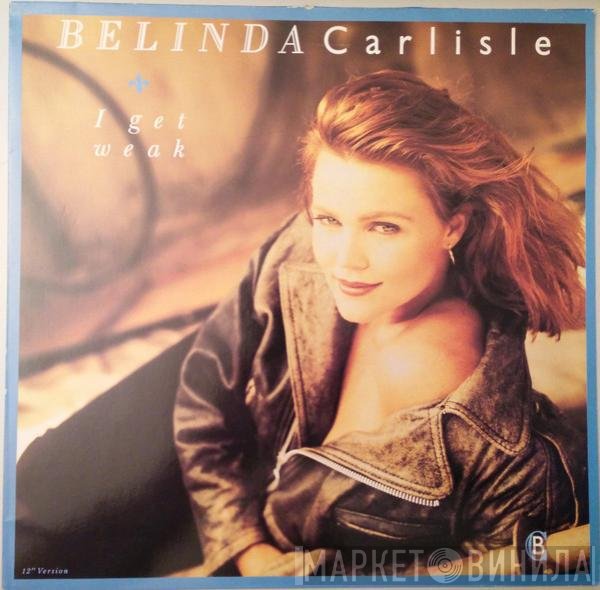 Belinda Carlisle  - I Get Weak