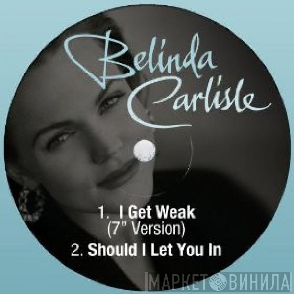 Belinda Carlisle  - I Get Weak