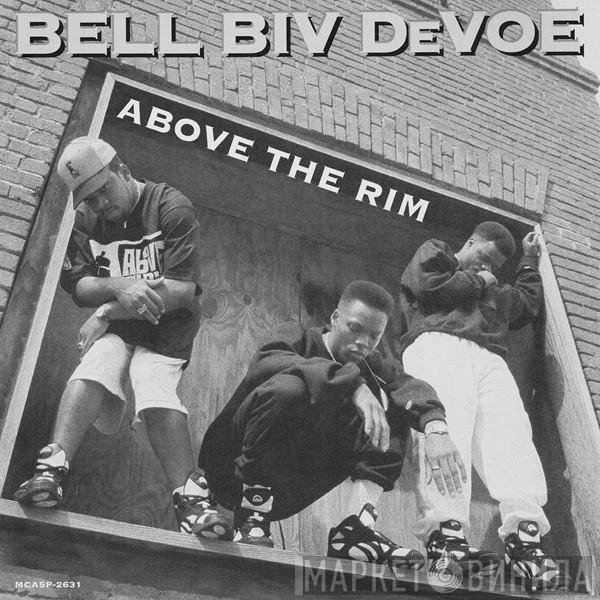 Bell Biv Devoe  - Above The Rim