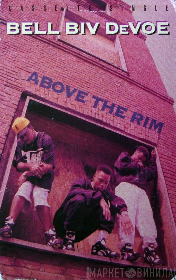 Bell Biv Devoe  - Above The Rim