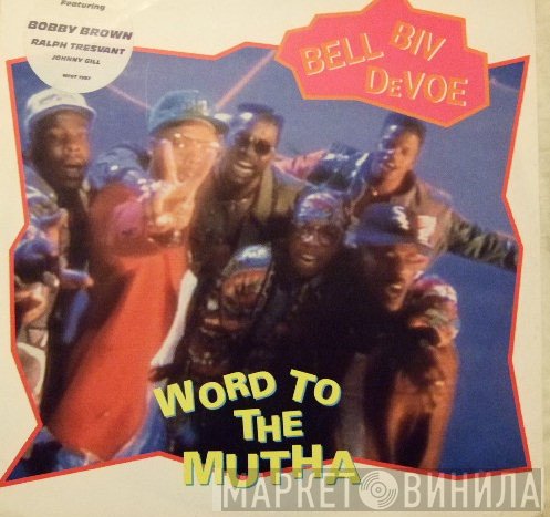 Bell Biv Devoe, Johnny Gill, Bobby Brown, Ralph Tresvant - Word To The Mutha!