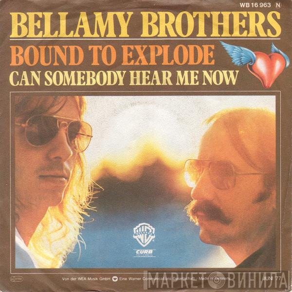 Bellamy Brothers  - Bound To Explode