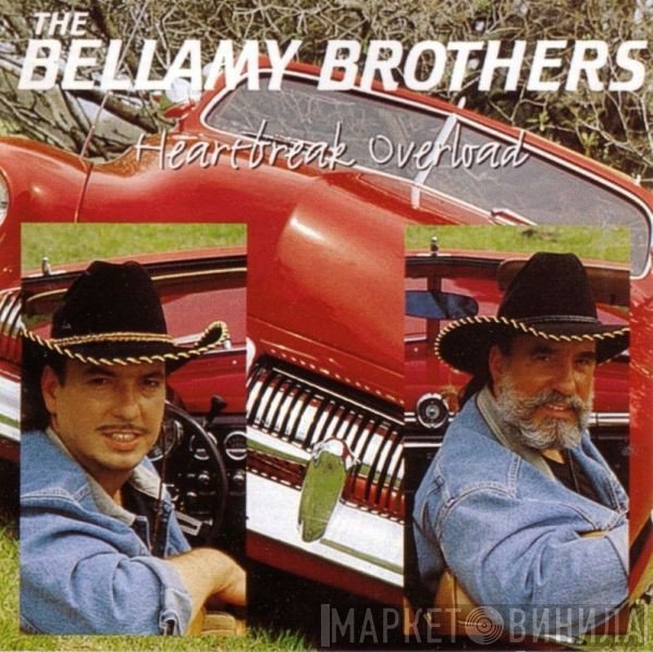 Bellamy Brothers  - Heartbreak Overload