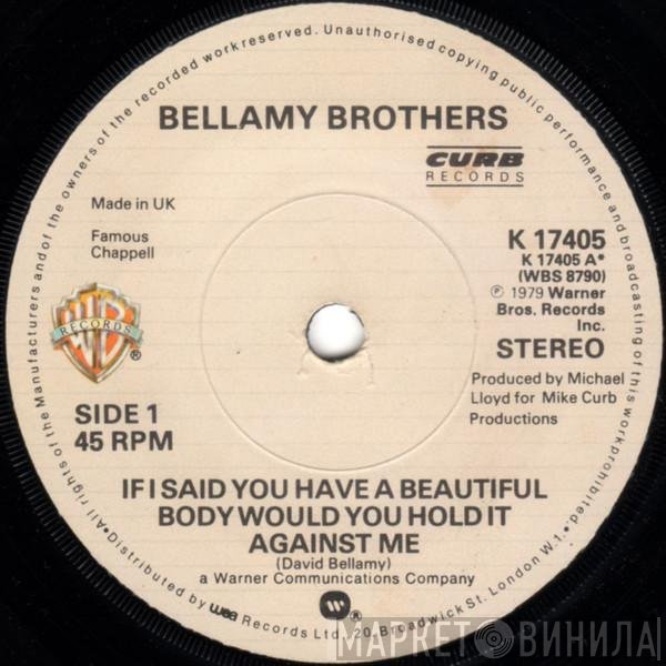 Bellamy Brothers - If I Said You Have A Beautiful Body Would You Hold It Against Me
