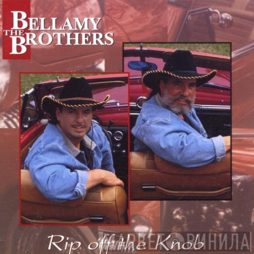 Bellamy Brothers - Rip Off The Knob