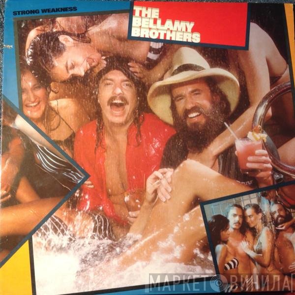 Bellamy Brothers  - Strong Weakness