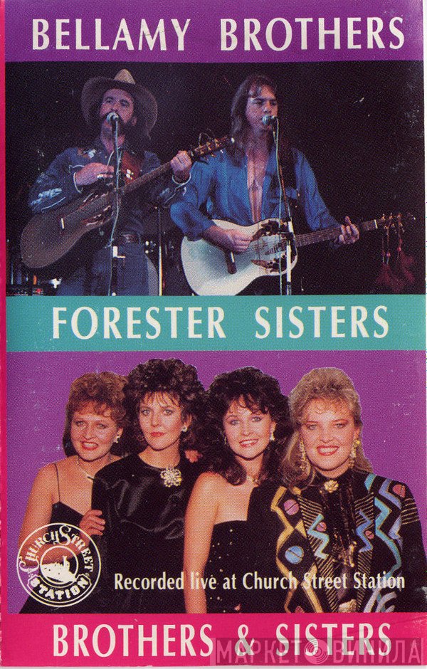 Bellamy Brothers, The Forester Sisters  - Brothers & Sisters