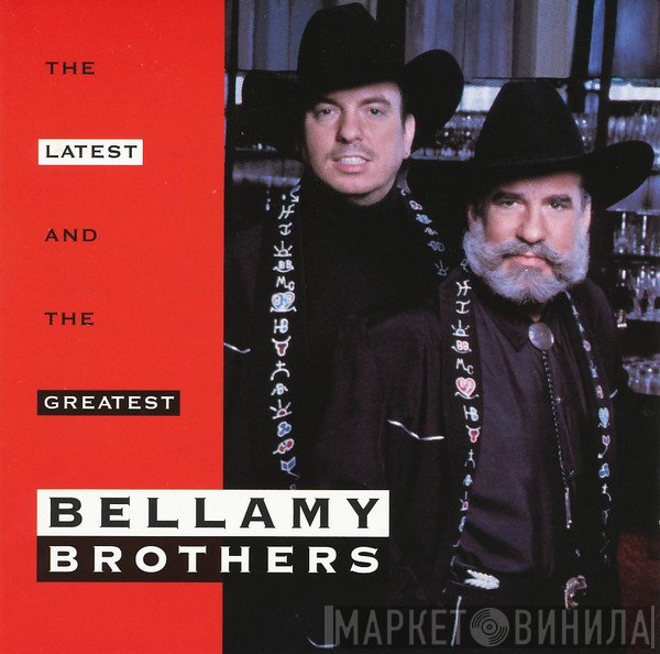Bellamy Brothers - The Latest And The Greatest