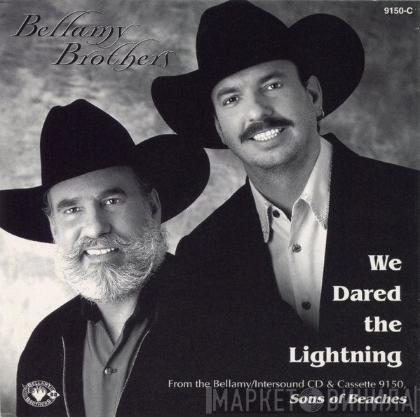 Bellamy Brothers - We Dared The Lightning