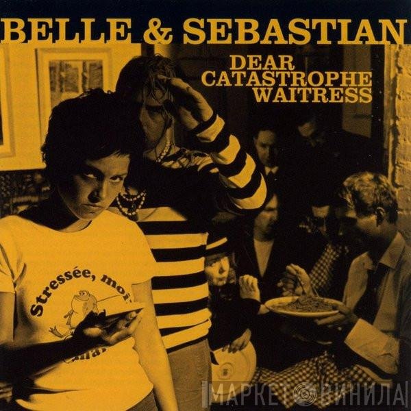 Belle & Sebastian  - Dear Catastrophe Waitress