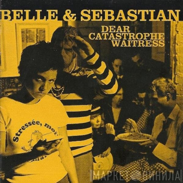 Belle & Sebastian  - Dear Catastrophe Waitress