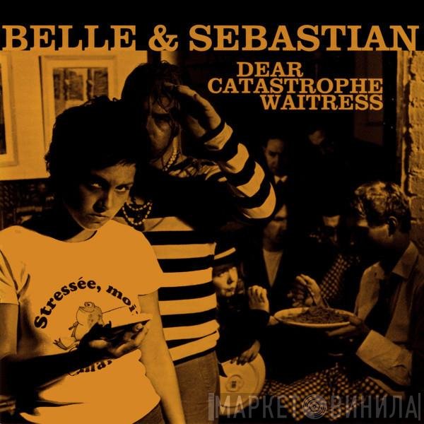 Belle & Sebastian  - Dear Catastrophe Waitress