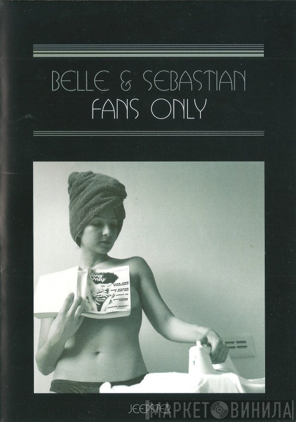 Belle & Sebastian  - Fans Only