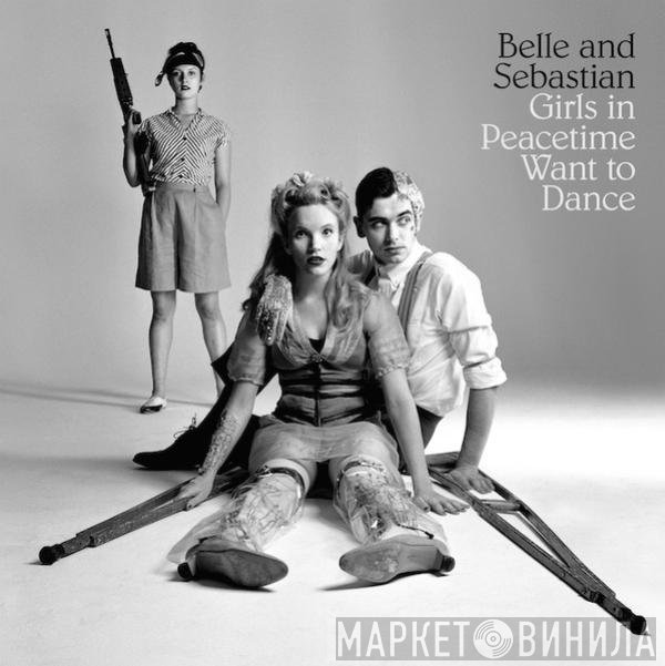 Belle &amp; Sebastian - Girls In Peacetime Want To Dance