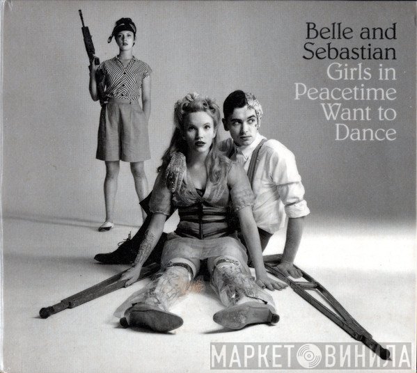 Belle & Sebastian - Girls In Peacetime Want To Dance