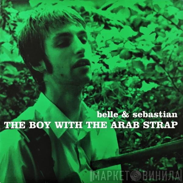 Belle & Sebastian - The Boy With The Arab Strap