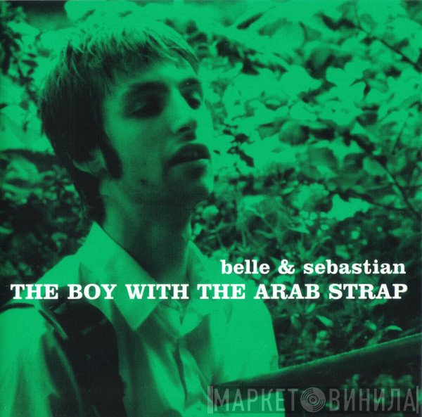 Belle &amp; Sebastian - The Boy With The Arab Strap