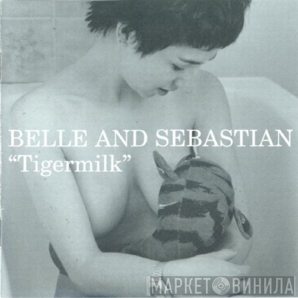 Belle &amp; Sebastian - Tigermilk
