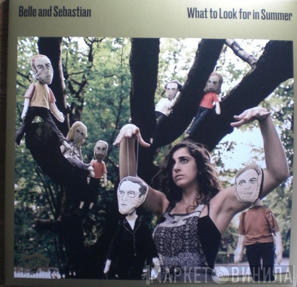 Belle & Sebastian  - What To Look For In Summer