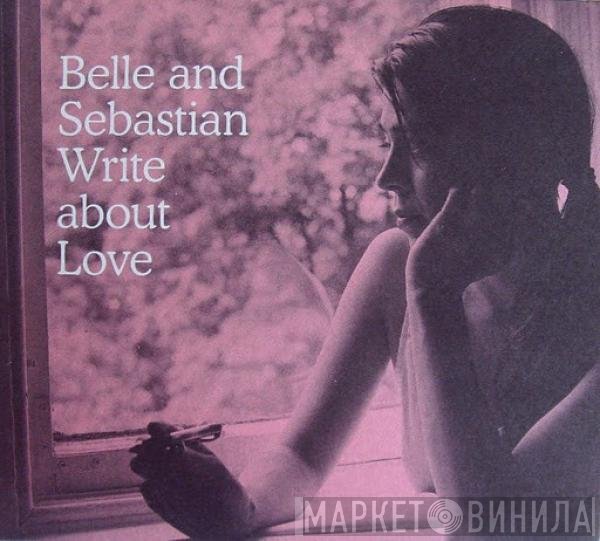Belle & Sebastian  - Write About Love