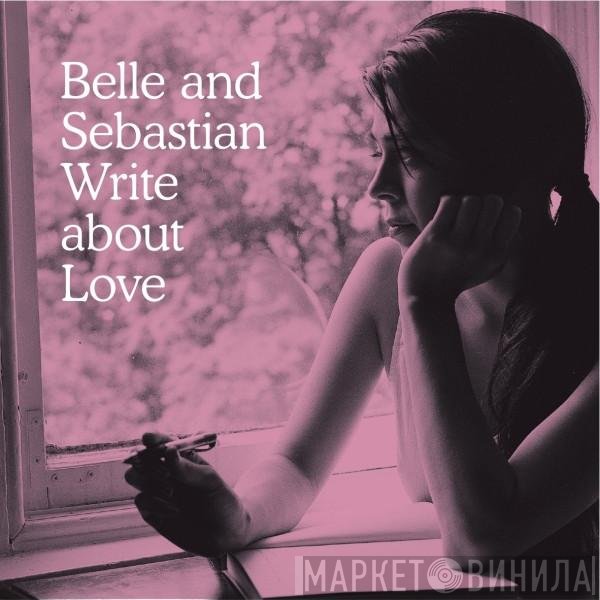 Belle & Sebastian  - Write About Love