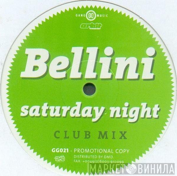 Bellini - Saturday Night