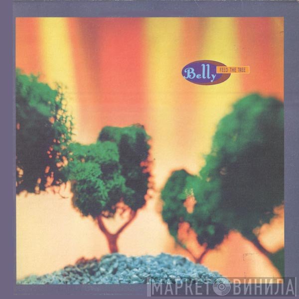 Belly  - Feed The Tree