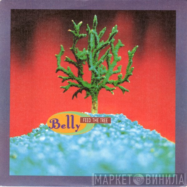 Belly  - Feed The Tree