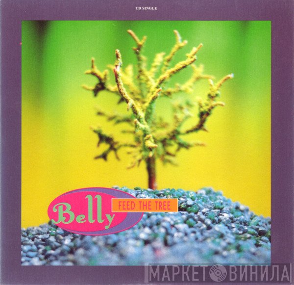 Belly  - Feed The Tree