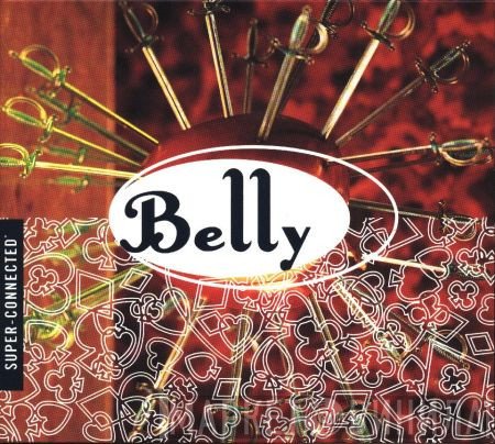 Belly  - Super-Connected