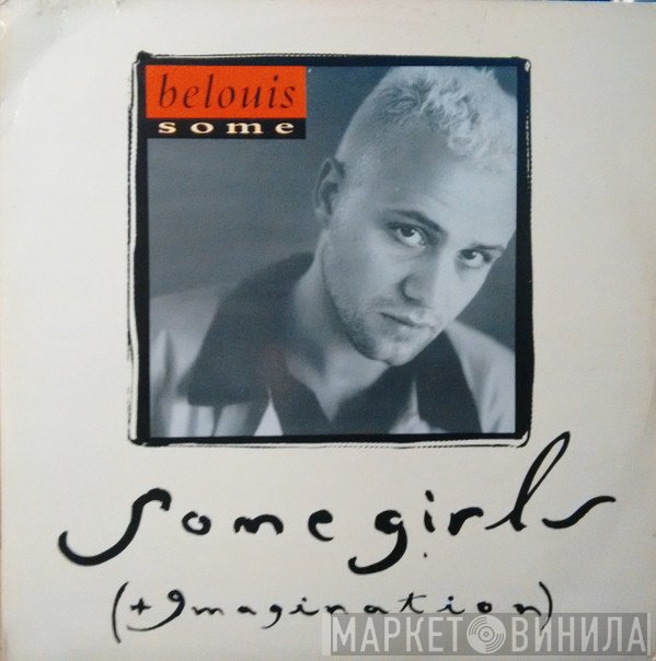 Belouis Some - Some Girls (+Imagination)