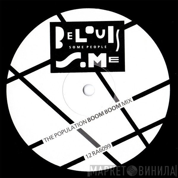 Belouis Some - Some People (The Population Boom Boom Mix)