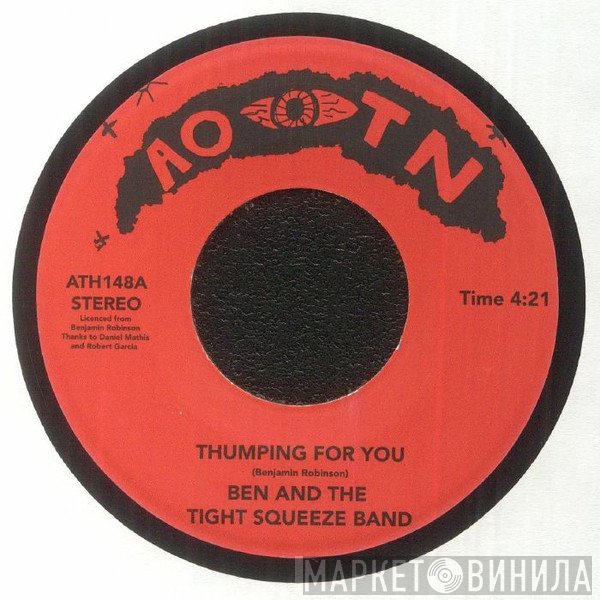 Ben And The Tight Squeeze Band - Thumping For You