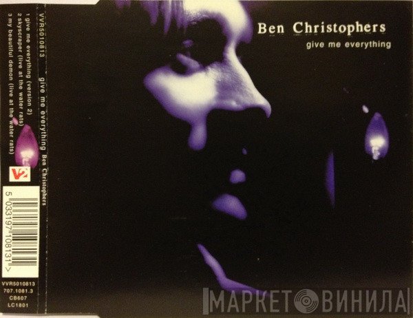 Ben Christophers - Give Me Everything