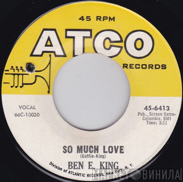 Ben E. King - So Much Love / Don't Drive Me Away