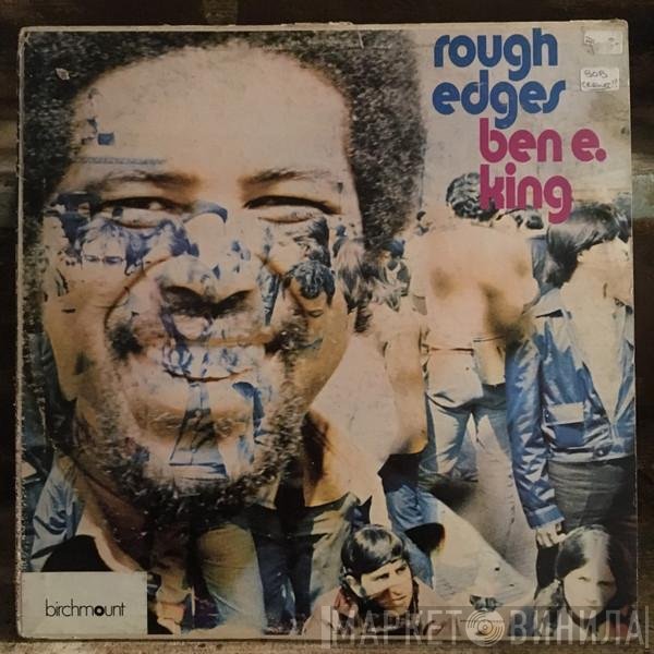 Ben E. King  - Rough Edges