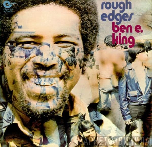 Ben E. King  - Rough Edges