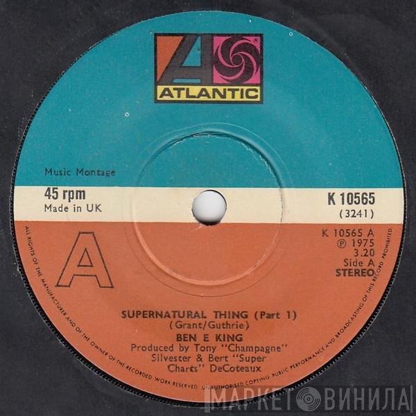 Ben E. King - Supernatural Thing (Part 1)