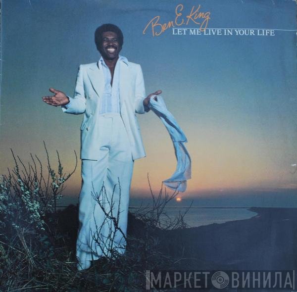 Ben E. King  - Let Me Live In Your Life