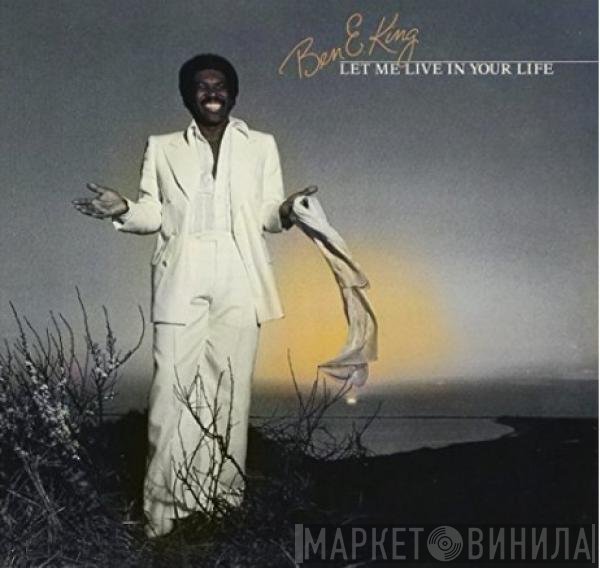 Ben E. King  - Let Me Live In Your Life