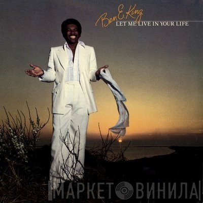 Ben E. King  - Let Me Live In Your Life