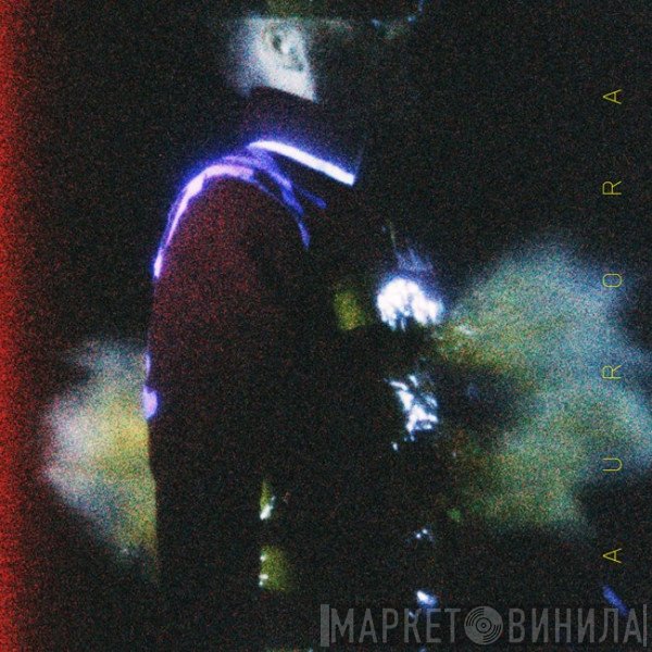 Ben Frost  - A U R O R A