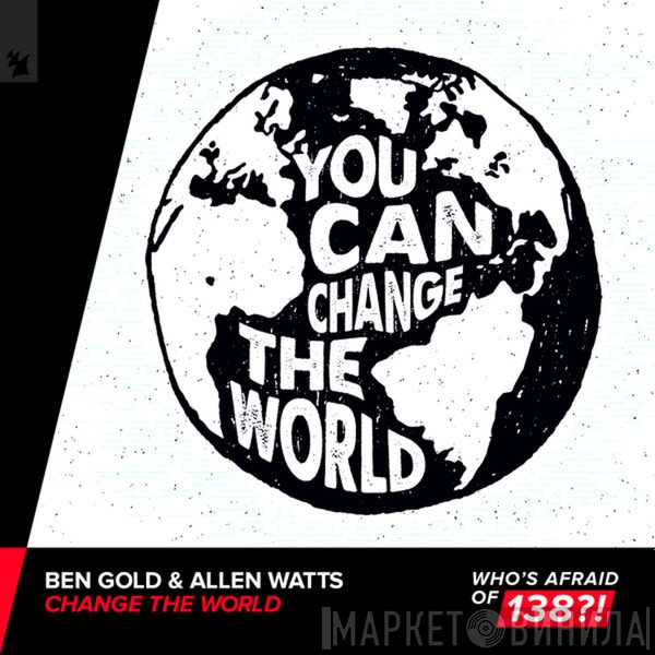 Ben Gold & Allen Watts  - Change The World
