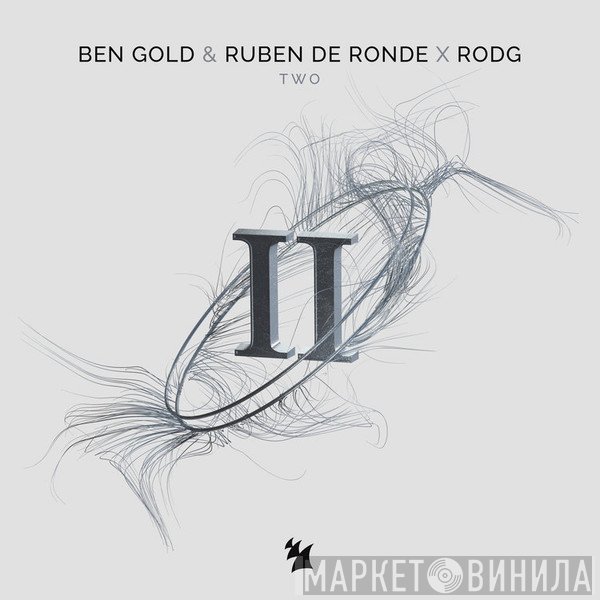 Ben Gold & Ruben de Ronde X Rodg   - Two
