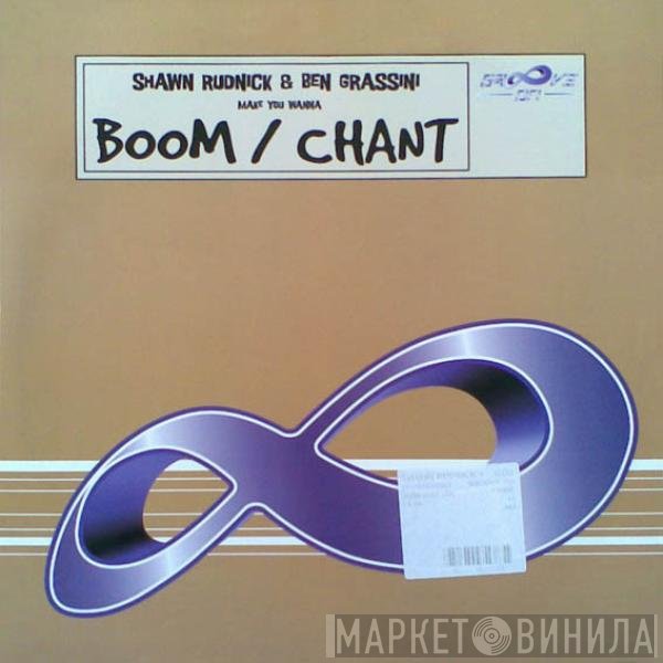Ben Grassini, Shawn Rudnick - Boom / Chant