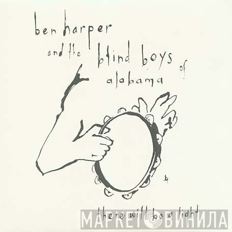 Ben Harper, The Blind Boys Of Alabama - There Will Be A Light