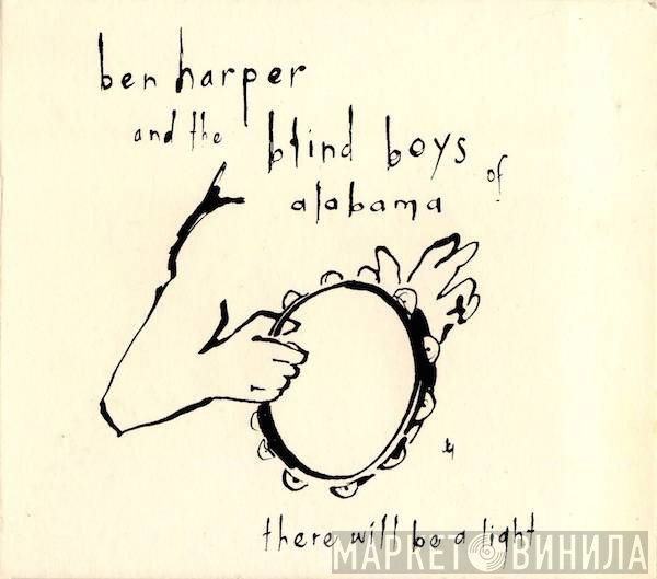 Ben Harper, The Blind Boys Of Alabama - There Will Be A Light