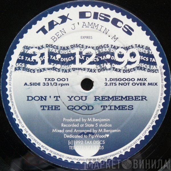 Ben J'ammin M - Don't You Remember The Good Times