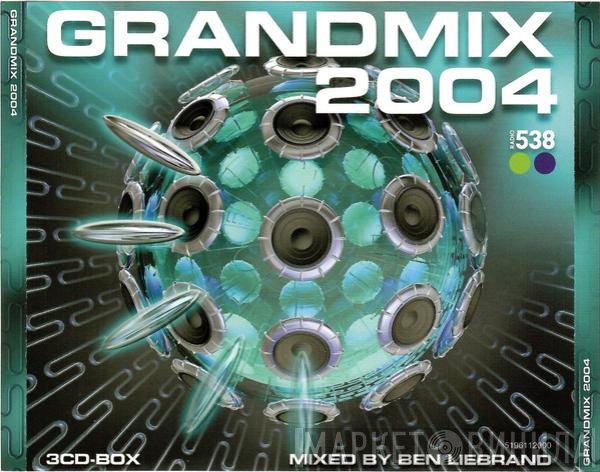 Ben Liebrand  - Grandmix 2004